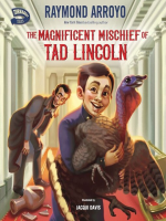 The_Magnificent_Mischief_of_Tad_Lincoln